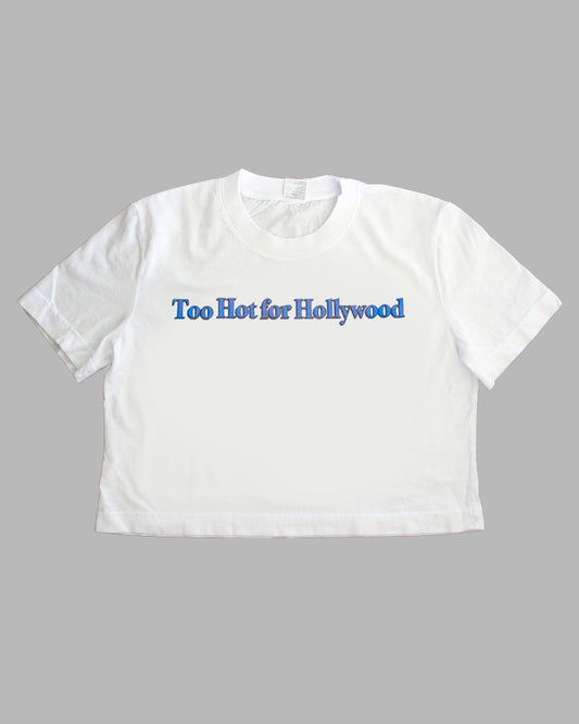 Too Hot For Hollywood Baby Tee